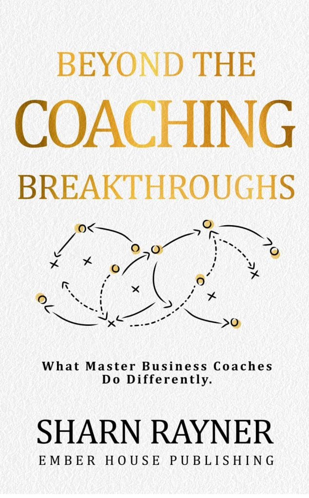 Sharn Rayner book Behind the Coaching Breakthroughs front cover